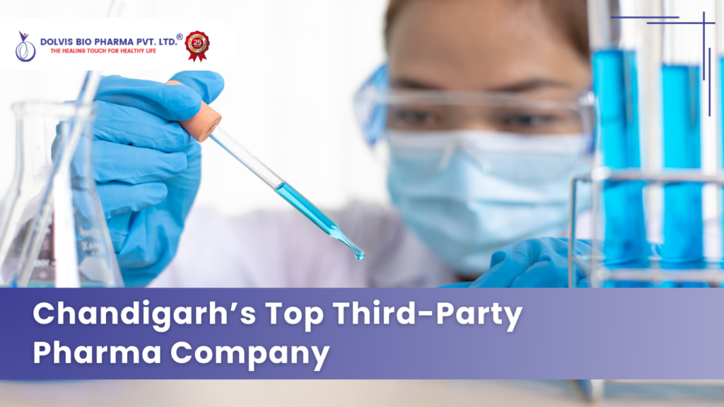 Chandigarh’s Top Third Party Pharma Company