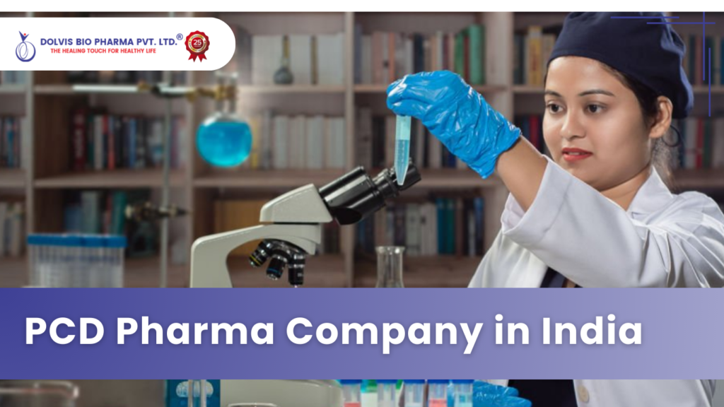 PCD Pharma Company in India